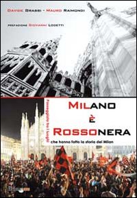 Milano_E`_Rossonera_Passeggiata_Tra_I_Luoghi_Che_H-Grassi_Davide_Raimondi_Mauro